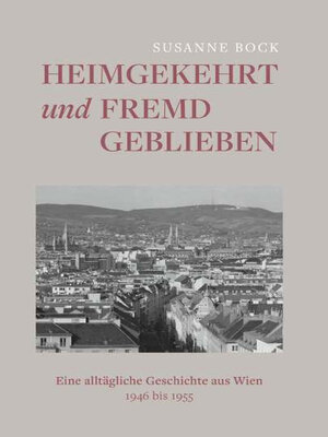 cover image of Heimgekehrt und fremd geblieben